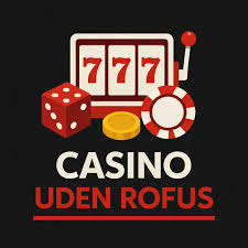 Oplev De Bedste Online Casinoer Uden ROFUS -230828105