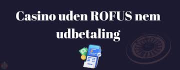 Oplev De Bedste Online Casinoer Uden ROFUS -230828105